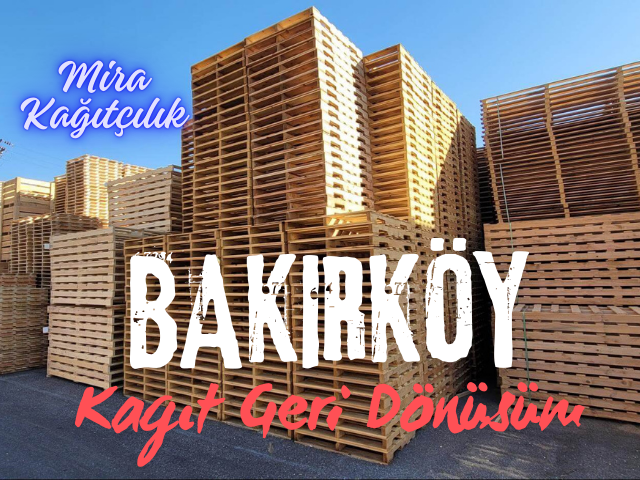 Bakırköy kağıt geri dönüşüm hurda kağıt alımı
