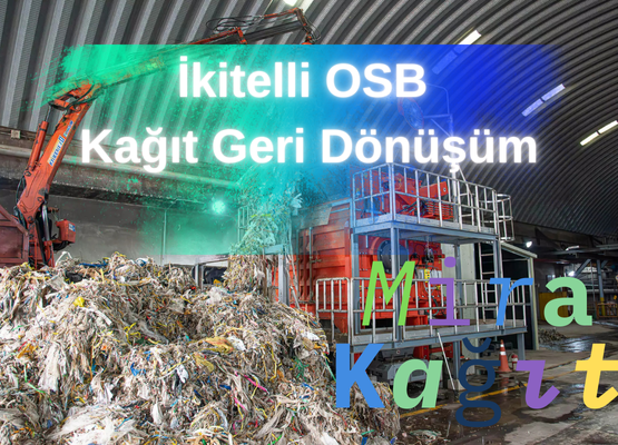 İkitelli osb kağıt geri dönüşüm firmaları